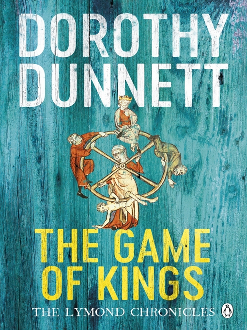 Title details for The Game of Kings by Dorothy Dunnett - Wait list